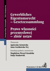 Prawo własności przemysłowej - zbiór ustaw Gewerbliches Eigentumsrecht - Gesetzessammlung