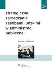Strategiczne zarządzanie zasobami ludzkimi w administracji publicznej