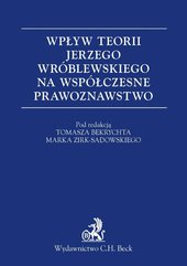 Wpływ teorii Jerzego Wróblewskiego na współczesne prawoznawstwo