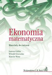 Ekonomia matematyczna. Materiały do ćwiczeń