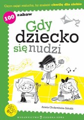 Gdy dziecko się nudzi