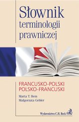 Słownik terminologii prawniczej francusko-polski polsko-francuski