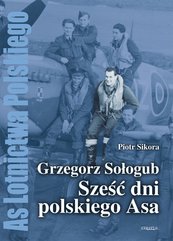 Grzegorz Sołogub - Sześć dni polskiego ASA