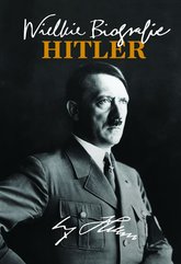 Hitler. Wielkie Biografie