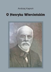 O Henryku Wiercieńskim