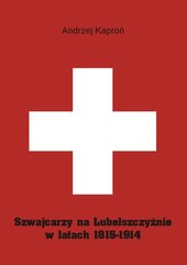 Szwajcarzy na Lubelszczyźnie w latach 1815-1914