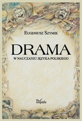 Drama w nauczaniu języka polskiego
