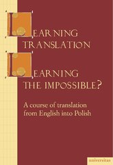 Learning translation – Learning the impossible?