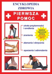 Pierwsza pomoc. Encyklopedia zdrowia