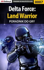 Delta Force: Land Warrior - poradnik do gry