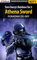 Tom Clancy's Rainbow Six 3: Athena Sword - poradnik do gry