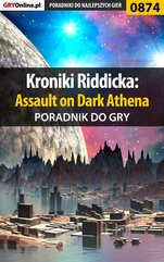 Kroniki Riddicka: Assault on Dark Athena - poradnik do gry