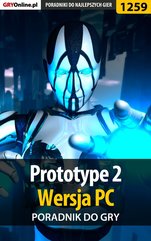 Prototype 2 - PC - poradnik do gry