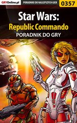 Star Wars: Republic Commando - poradnik do gry