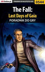 The Fall: Last Days of Gaia - poradnik do gry