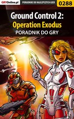 Ground Control 2: Operation Exodus - poradnik do gry