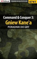 Command & Conquer 3: Gniew Kane'a - poradnik do gry