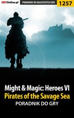 Might & Magic: Heroes VI - Pirates of the Savage Sea - poradnik do gry