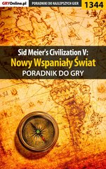 Sid Meier's Civilization V: Nowy Wspaniały Świat - poradnik do gry