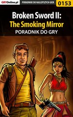 Broken Sword II: The Smoking Mirror - poradnik do gry