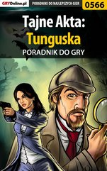 Tajne Akta: Tunguska - poradnik do gry
