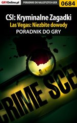 CSI: Kryminalne Zagadki Las Vegas: Niezbite dowody - poradnik do gry