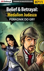 Belief & Betrayal: Medalion Judasza - poradnik do gry
