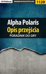 Alpha Polaris - opis przejścia - poradnik do gry