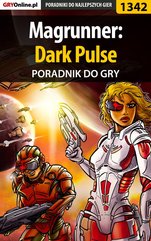 Magrunner: Dark Pulse - poradnik do gry