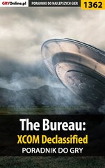The Bureau: XCOM Declassified - poradnik do gry