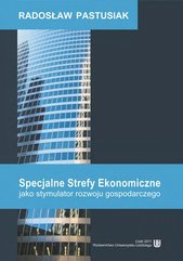 Specjalne Strefy Ekonomiczne jako stymulator rozwoju gospodarczego