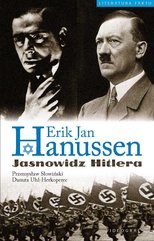 Erik Jan Hanussen. Jasnowidz Hitlera