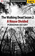 The Walking Dead - Season Two - poradnik do gry