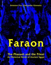 Faraon - The Pharaoh and the Priest. An Historical Novel of Ancient Egypt