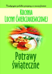 Kuchnia Lucyny Ćwierczakiewiczowej. Potrawy świąteczne