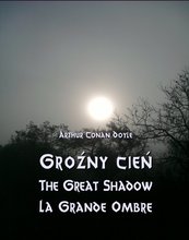 Groźny cień. The Great Shadow. La Grande Ombre
