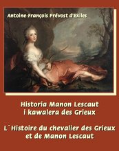 Historia Manon Lescaut i kawalera des Grieux. L’Histoire du chevalier des Grieux et de Manon Lescaut