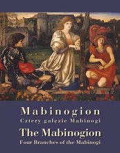 Mabinogion. „Cztery gałęzie” Mabinogi - The Mabinogion. Four Branches of the Mabinogi