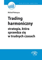 Trading harmoniczny – strategia, która sprawdza się w trudnych czasach