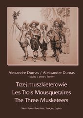 Trzej muszkieterowie. Les Trois Mousquetaires. The Three Musketeers