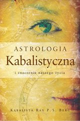 Astrologia Kabalistyczna i znaczenie naszego życia