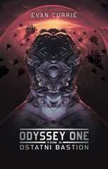Odyssey One. Tom 3. Ostatni bastion