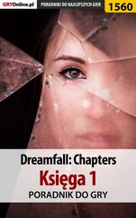 Dreamfall: Chapters - Księga 1 - poradnik do gry