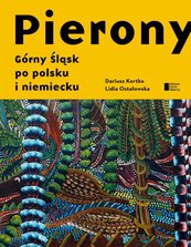 Pierony. Górny Śląsk po polsku i niemiecku. Antologia
