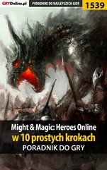 Might & Magic: Heroes Online w 10 prostych krokach