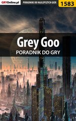 Grey Goo - poradnik do gry