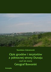 Opis grodów i terytoriów z północnej strony Dunaju czyli tak zwany Geograf Bawarski