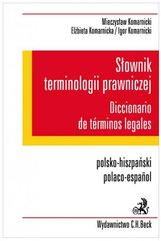 Słownik terminologii prawniczej. Diccionario de terminos legales. Polsko-hiszpański/Polaco-espanol