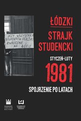 Łódzki strajk studencki – styczeń–luty 1981. Spojrzenie po latach