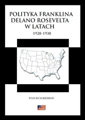Polityka Franklina Delano Roosevelta w latach  1928-1938